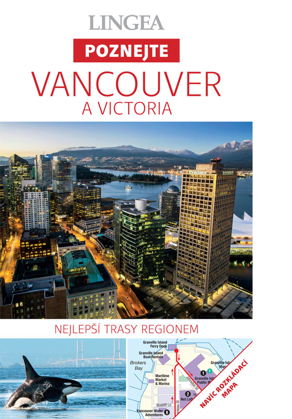 Vancouver a Victoria - Poznejte Vancouver a Victoria - Poznejte